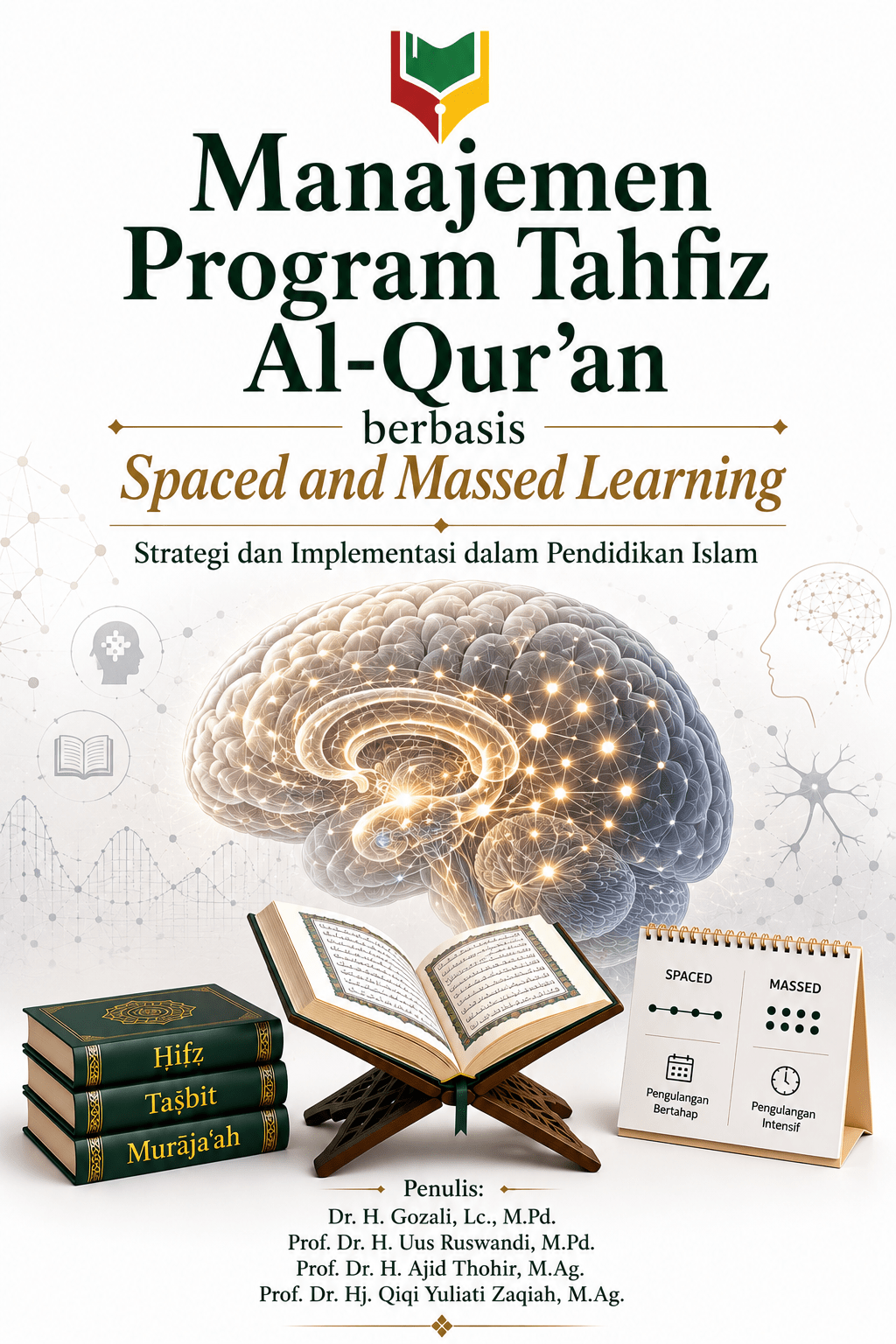 Manajemen Program Tahfiz Al-Qur’an, berbasis Spaced and Massed Learning, Strategi dan Implementasi dalam Pendidikan Islam